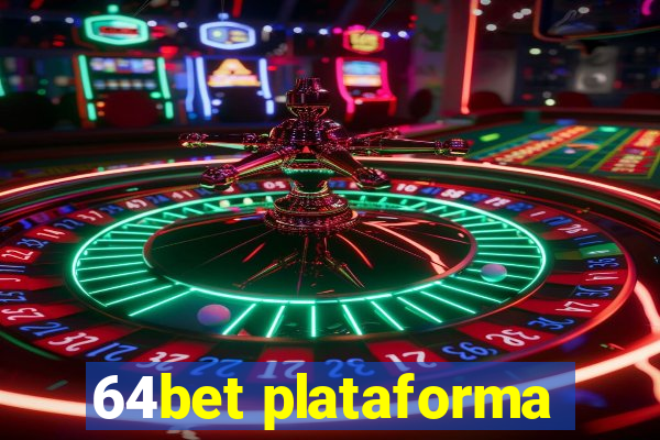 64bet plataforma